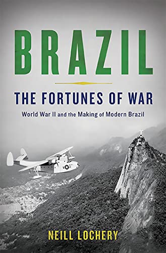 cover image Brazil: The Fortunes of War, World War II and the Making of Modern Brazil