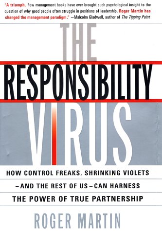 cover image THE RESPONSIBILITY VIRUS: Stop Taking Charge or Taking Orders