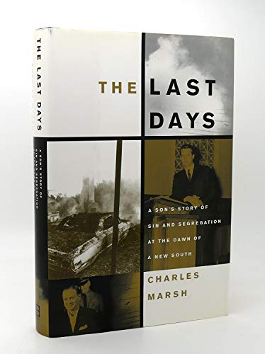 cover image THE LAST DAYS: A Son's Story of Sin and Segregation at the Dawn of the New South