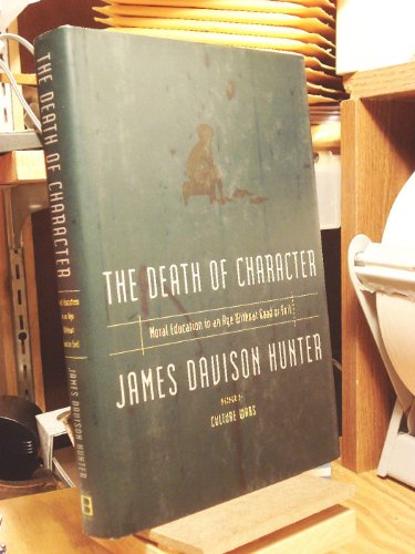 cover image Death of Character Moral Education in an Age Without Good or Evil