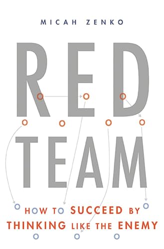 cover image Red Team: How to Succeed by Thinking like the Enemy