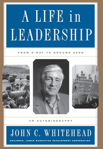 cover image A Life in Leadership: From D-Day to Ground Zero