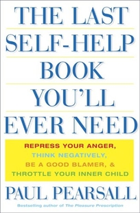 THE LAST SELF-HELP BOOK YOU'LL EVER NEED: Repress Your Anger
