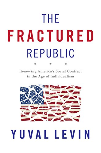 cover image The Fractured Republic: Renewing America’s Social Contract in the Age of Individualism