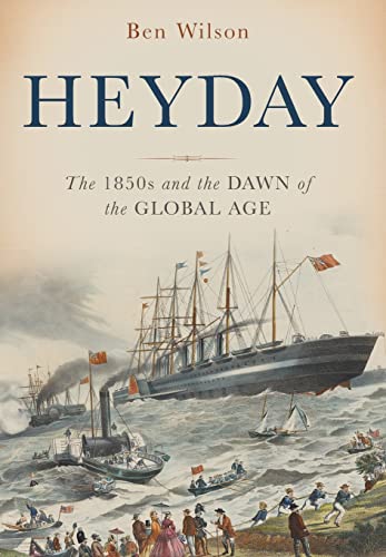 cover image Heyday: The 1850s and the Dawn of the Global Age