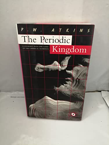 cover image The Periodic Kingdom: A Journey Into the Land of the Chemical Elements