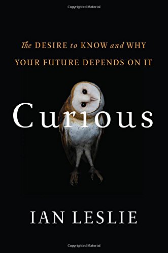 cover image Curious: The Desire to Know and Why Your Future Depends on It