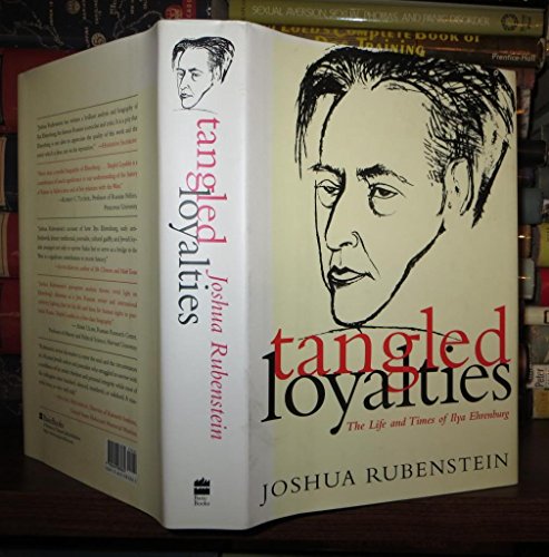 cover image Tangled Loyalties: The Life and Times of Ilya Ehrenburg
