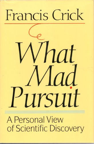 cover image What Mad Pursuit: A Personal View of Scientific Discovery