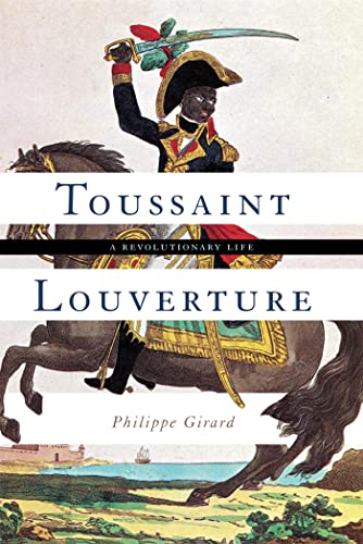 cover image Toussaint Louverture: A Revolutionary Life