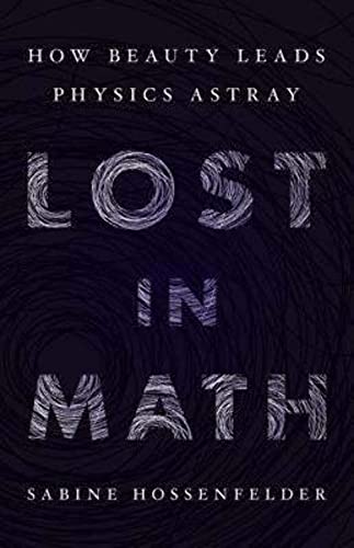 cover image Lost in Math: How Beauty Leads Physics Astray