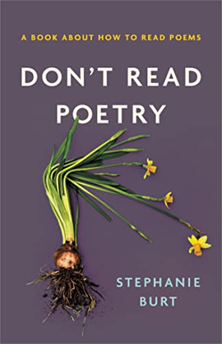 cover image Don’t Read Poetry: A Book About How to Read Poems