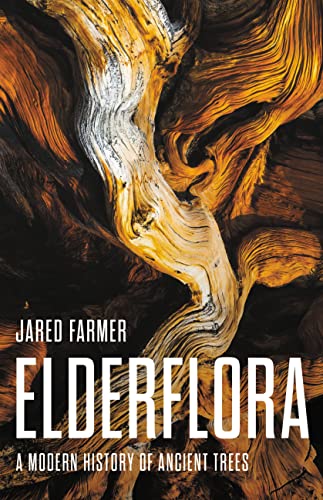 cover image Elderflora: A Modern History of Ancient Trees