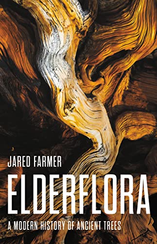 cover image Elderflora: A Modern History of Ancient Trees