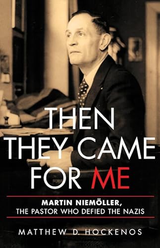 cover image Then They Came for Me: Martin Niemöller, the Pastor Who Defied the Nazis