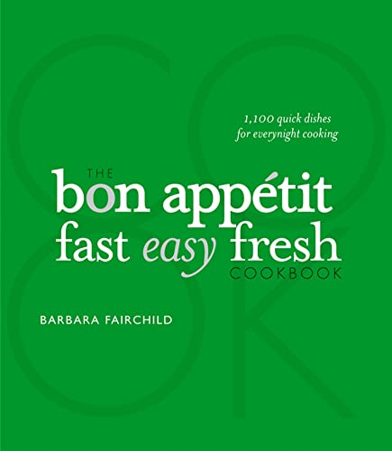 cover image The Bon Appetit Fast Easy Fresh Cookbook