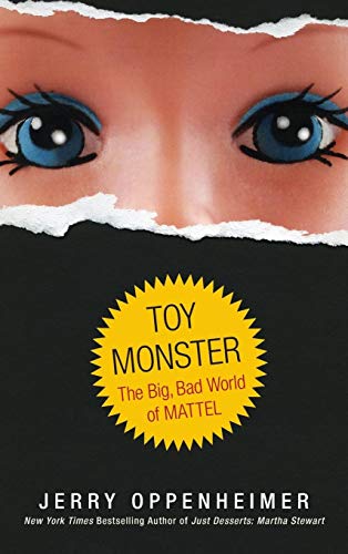 cover image Toy Monster: The Big, Bad World of Mattel