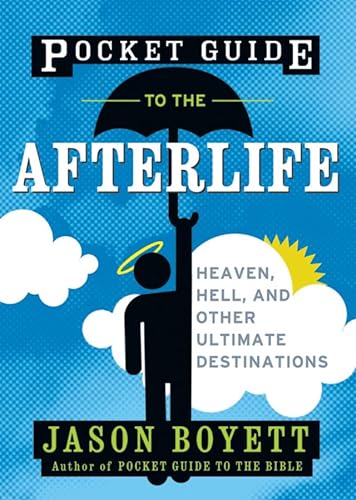cover image Pocket Guide to the Afterlife: Heaven, Hell and Other Ultimate Destinations