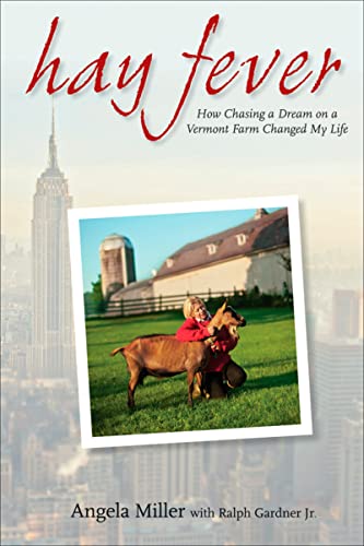 cover image Hay Fever: How Chasing a Dream on a Vermont Farm Changed My Life
