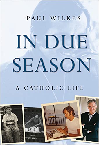 cover image In Due Season: A Catholic Life