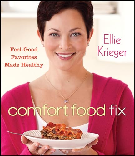 cover image Comfort Food Fix: Feel Good Favorites Made Healthy