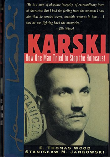 cover image Karski: How One Man Tried to Stop the Holocaust