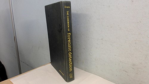 cover image The Casebook of Forensic Detection: How Science Solved 125 of History's Most Baffling Crimes