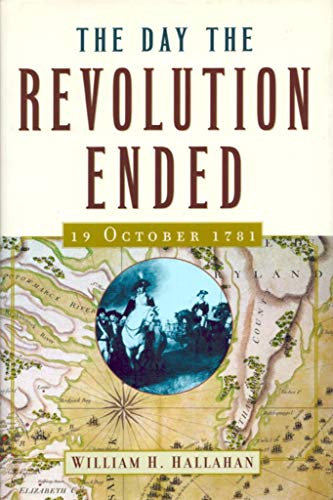 cover image The Day the Revolution Ended: 19 October 1781