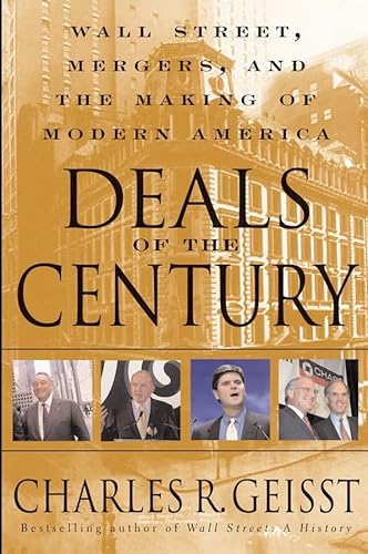 cover image DEALS OF THE CENTURY: Wall Street, Mergers, and the Making of Modern America