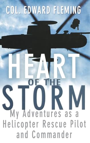 cover image Heart of the Storm: My Adventures as a Helicopter Rescue Pilot and Commander