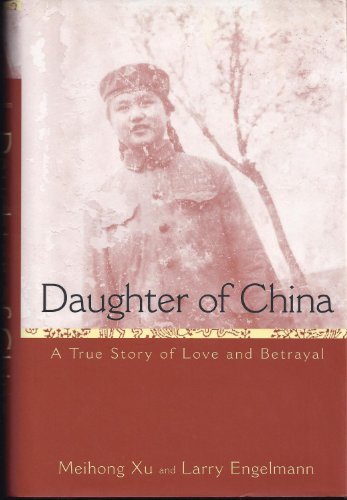 cover image Daughter of China: A True Story of Love and Betrayal