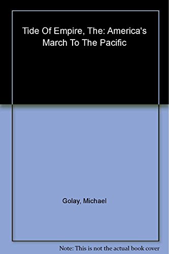 cover image The Tide of Empire: America's March to the Pacific