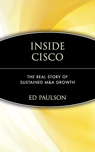 cover image INSIDE CISCO: The Real Story of Sustained M&A Growth