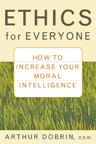 cover image ETHICS FOR EVERYONE: How to Increase Your Moral Intelligence