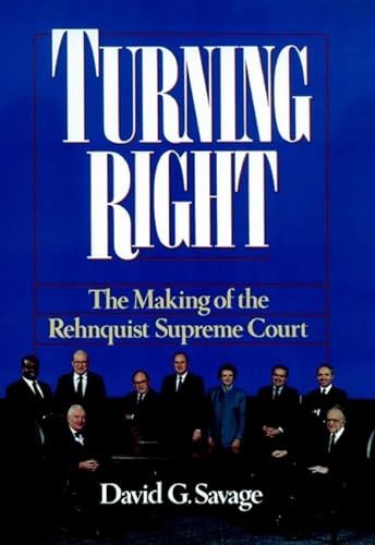 cover image Turning Right: The Making of the Rehnquist Supreme Court