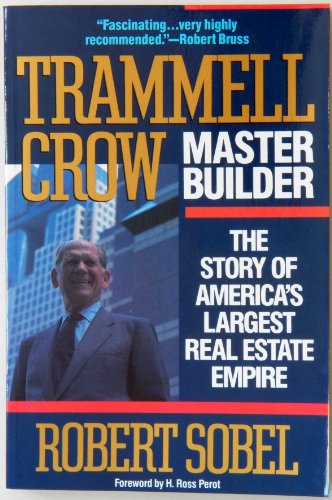 cover image Trammell Crow, Master Builder: The Story of America's Largest Real Estate Empire