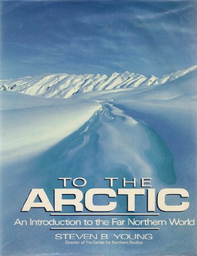 cover image To the Arctic: An Introduction to the Far Northern World