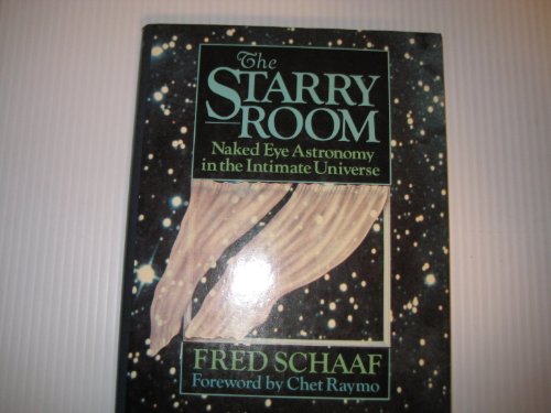 cover image The Starry Room: Naked Eye Astronomy in the Intimate Universe