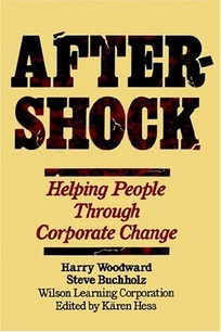 Aftershock: Helping People Through Corporate Change