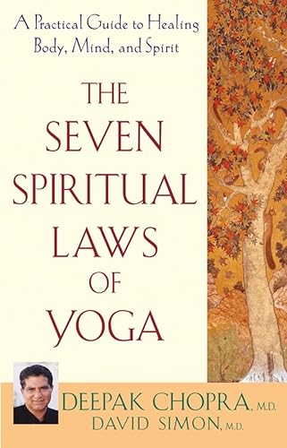 cover image THE SEVEN SPIRITUAL LAWS OF YOGA: A Practical Guide to Healing Body, Mind, and Spirit