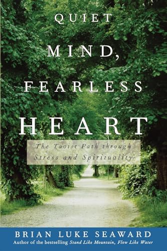 cover image QUIET MIND, FEARLESS HEART: The Taoist Path Through Stress and Spirituality