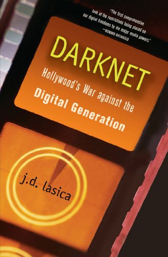 cover image DARKNET: Hollywood's War Against the Digital Generation