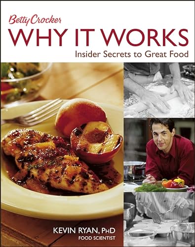 cover image Betty Crocker Why It Works: Insider Secrets to Great Food