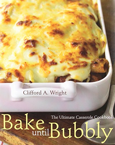 cover image Bake Until Bubbly: The Ultimate Casserole Cookbook