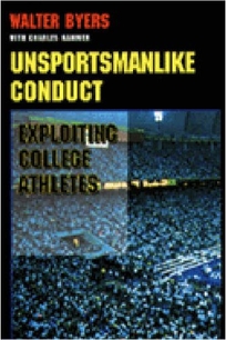 Unsportsmanlike Conduct: Exploiting College Athletes
