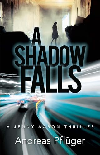 cover image A Shadow Falls: A Jenny Aaron Thriller