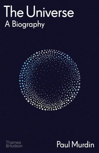 cover image The Universe: A Biography