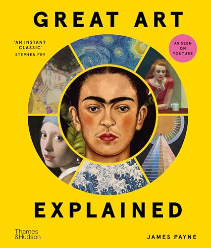 cover image Great Art Explained: The Stories Behind the World’s Greatest Masterpieces
