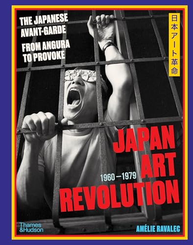 cover image Japan Art Revolution: The Japanese Avant-Garde, from Angura to Provoke