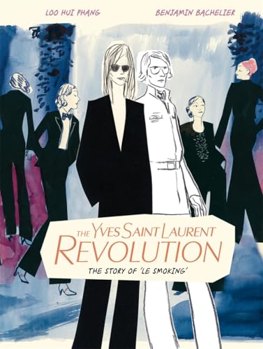 cover image The Yves Saint Laurent Revolution: The Story of ‘Le Smoking’